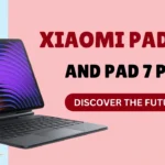 Discover the Future of Tablets with Xiaomi Pad 7 and Pad 7 Pro