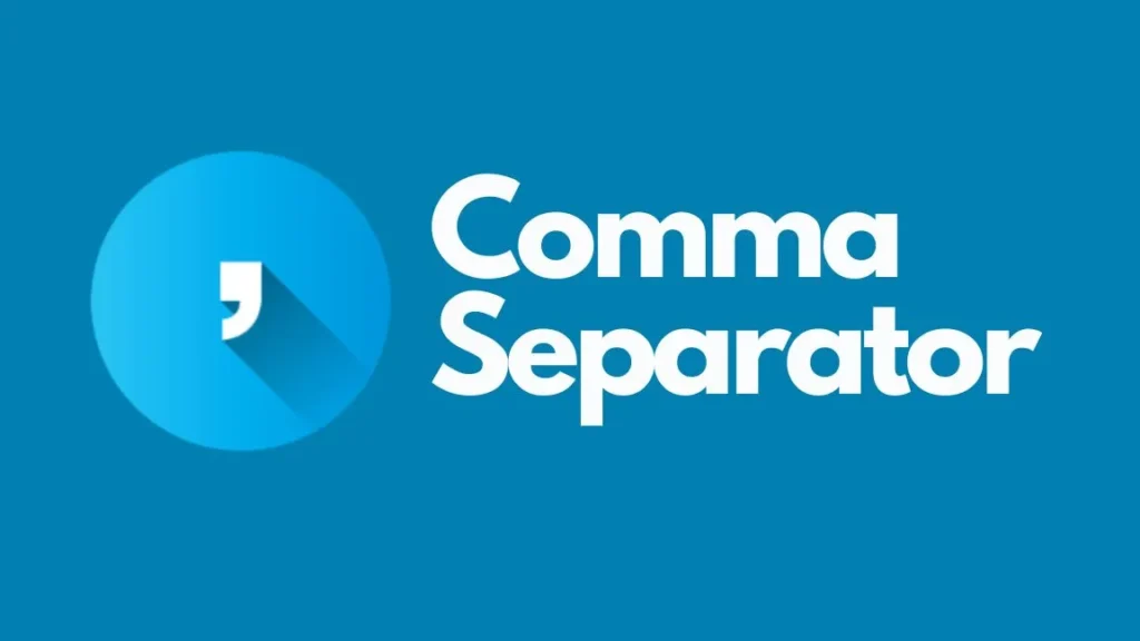 Comma Separator Tool